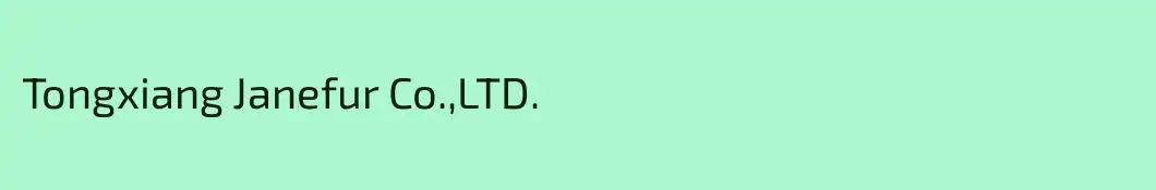 Tongxiang Janefur Co.,LTD.